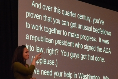 And over this quarter century, you've proven that you can get unusual bedfellows to work together to make progress. It was a republican president who signed the ADA into law, right? You guys got that done.