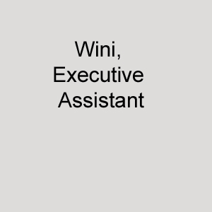 Wini, Executive Assistant